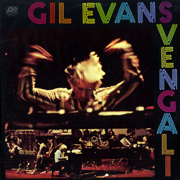 Svengali,Gil Evans