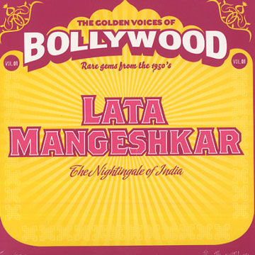 The Golden Voices of Bollywood - Vol. 1- Lata Mangeshkar The Nightingale of India,Lata Mangeshkar