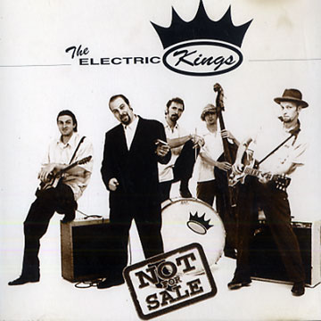 Not for sale, The Electric Kings