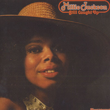 Still caught up,Millie Jackson