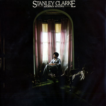 Journey to Love,Stanley Clarke