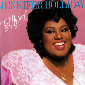 Feel My Soul,Jennifer Holliday