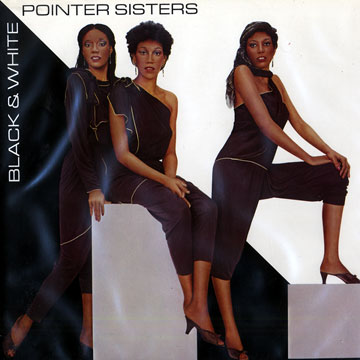 Black & White, Pointer Sisters