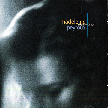 dreamland,Madeleine Peyroux