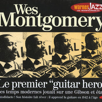 Le premier 'guitar hero',Wes Montgomery