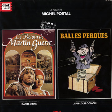 Le retour de Martin Guerre / Balles perdues,Michel Portal