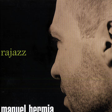 Rajazz,Manuel Hermia
