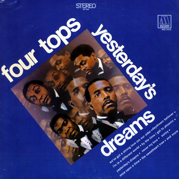 Yesterday's dreams, The Four Tops