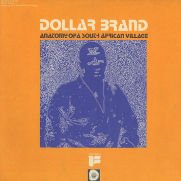 Anatomy of a South African Village,Dollar Brand