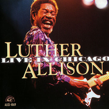 Live in chicago,Luther Allison