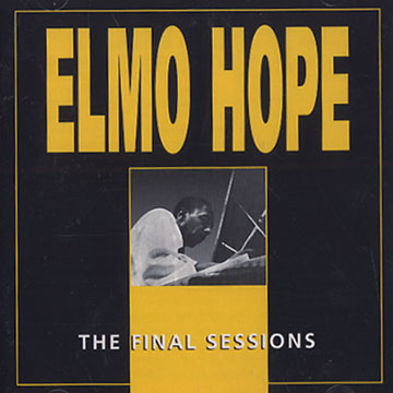 the final sessions,Elmo Hope