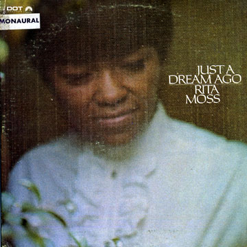 Just A Dream Ago,Rita Moss