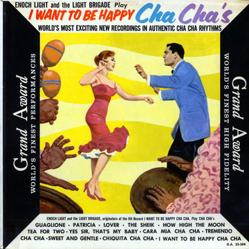 I Want To Be Happy Cha Cha's,Enoch Light