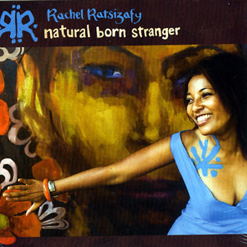 Natural born stranger,Rachel Ratsizafy