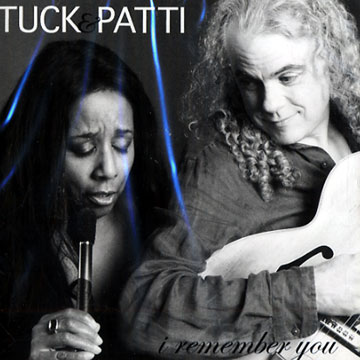 I remember you, Tuck & Patti