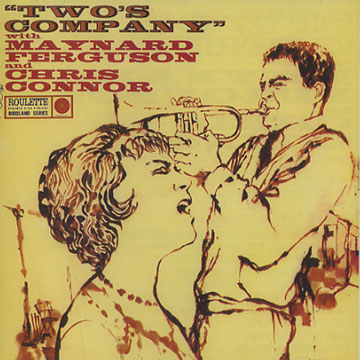 Two's company,Chris Connor , Maynard Ferguson