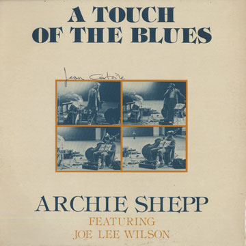 A Touch of the Blues,Archie Shepp
