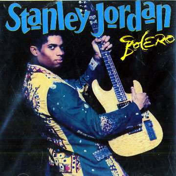 Bolero,Stanley Jordan