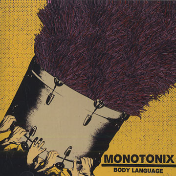 Body Language, Monotonix