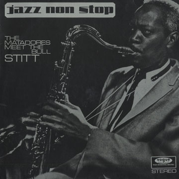 The Matadors meet the Bull Stitt,Sonny Stitt