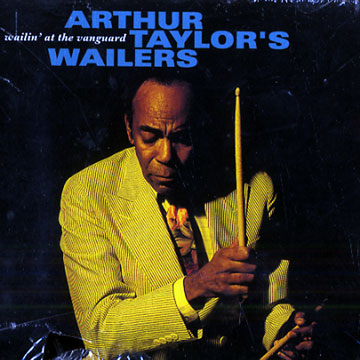 wailin' at the vanguard,Arthur Taylor