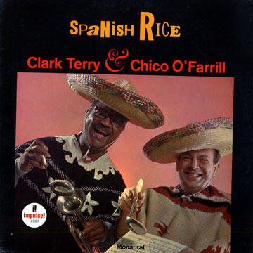 Spanish Rice,Chico O'Farrill , Clark Terry