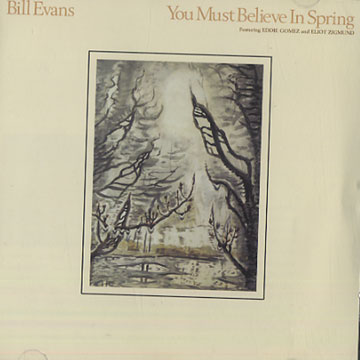 You Must Believe in Spring,Bill Evans
