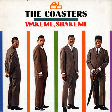 Wake me, shake me, The Coasters