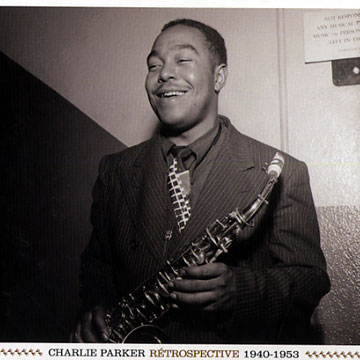 Rtrospective 1940 - 1953,Charlie Parker