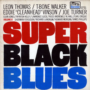 Super Black Blues Vol 2,Leon Thomas , Joe Turner , Eddie Vinson , T-Bone Walker