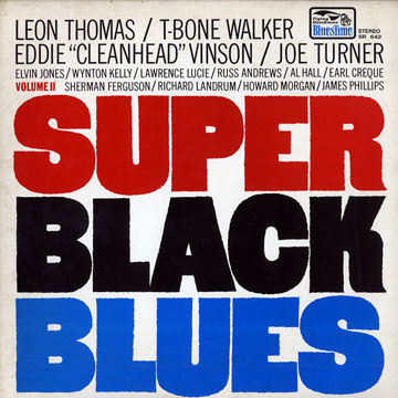 Super Black Blues Vol 2,Leon Thomas , Joe Turner , Eddie Vinson , T-Bone Walker