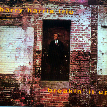 Breakin' it up,Barry Harris