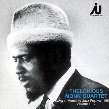 Live at Monterey Jazz Festival, 1963 : Volume 1 - 2,Thelonious Monk