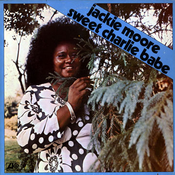 Sweet Charlie Babe,Jackie Moore