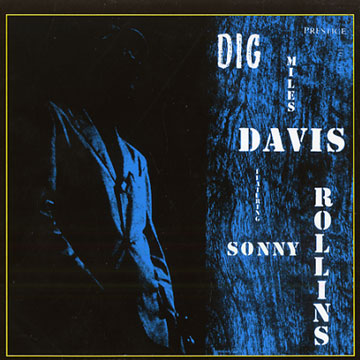 Dig,Miles Davis , Sonny Rollins