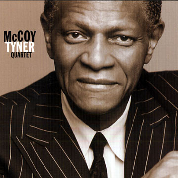 Mc Coy Tyner Quartet,McCoy Tyner