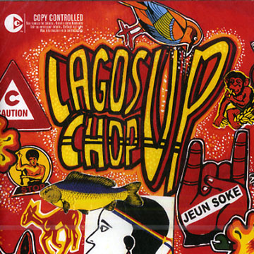 Lagos chop up,Oliver De Coque , Cardinal Rex , Shina Williams