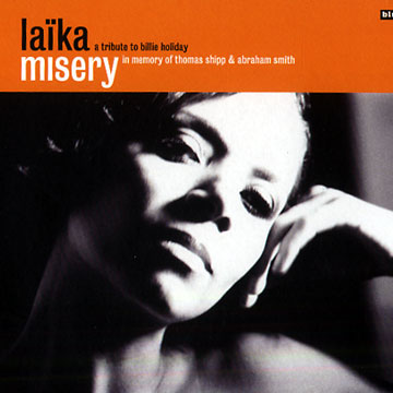 Misery,Laika Fatien