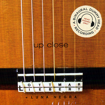 Up close,Ottmar Liebert