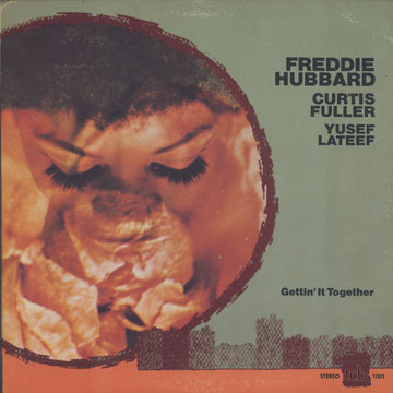 Gettin' it together,Freddie Hubbard