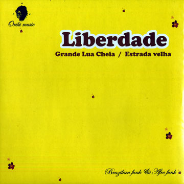 Liberdade,Cicero Antonio , Paulo Cedraz , Giba Conceiao , Dito Gomes , Andre Luba , Marcio Pereira , Kiko Souza , Luiz Washington