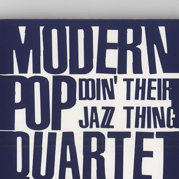 Doin' Their Jazz Thing, Modern Pop Quartet