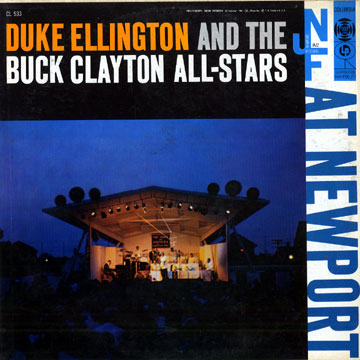 and the Buck Clayton all - stars / At New Port,Buck Clayton , Duke Ellington