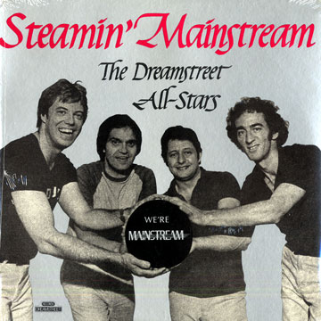 Steamin' mainstream, The Dreamstreet All-stars