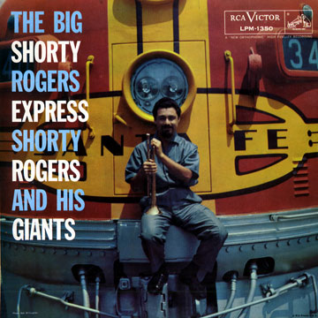 The big Shorty Rodgers express,Shorty Rogers