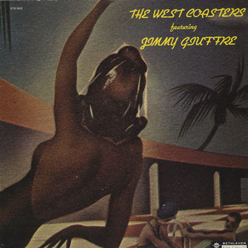 The west coasters,Jimmy Giuffre