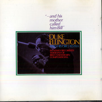 ... and his Mother called him Bill,Duke Ellington