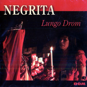 lungo drom, Negrita