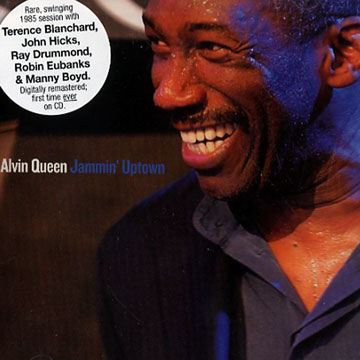 jammin' uptown,Alvin Queen