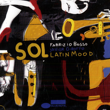 Latin mood,Fabrizio Bosso , Javier Girotto